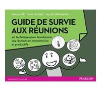 Guide de survie aux réunions Sacha Lopez (Auteur), David Lemesle (Auteur), Marc Bourguignon (Auteur)