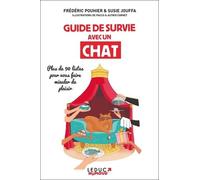 Guide de survie avec un chat: Plus de 90 listes pour vous faire miauler de plaisir