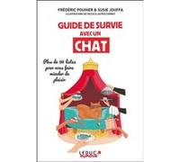 Guide de survie avec un chat: Plus de 90 listes pour vous faire miauler de plaisir