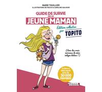 Guide de survie de la jeune maman Avec des vrais morceaux de mère indigne dedans - Pacco Et Caroline Gaujour - Leduc Humour Tut-Tut - broché - Anthologie
