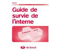Guide de survie de l'interne 2010 - Morgan Rouprêt - De Boeck Supérieur - broché - Livre