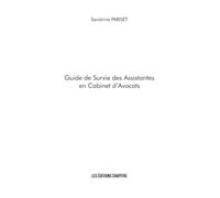 Guide de Survie des Assistantes en Cabinet d'Avocats