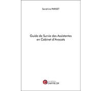 Guide de Survie des Assistantes en Cabinet d'Avocats