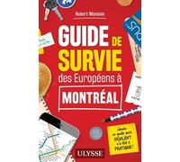 Guide de survie des Européens à Montréal