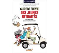 Guide de survie des jeunes retraités C'est maintenant que la vie commence ! - Hervé Anseaume - Leduc Humour Tut-Tut - Poche - Anthologie