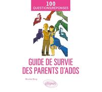 Guide de survie des parents d’ados