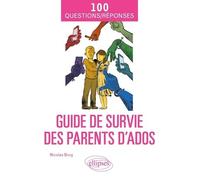 Guide de survie des parents d’ados