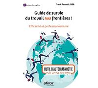 Guide de survie du travail sans frontières !: Efficacité et professionnalisme - Outil d'autodiagnostic et petit lexique par pays
