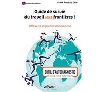Guide de survie du travail sans frontières ! Frank Rouault (Auteur)