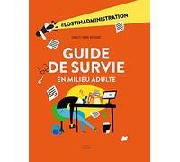 Guide de survie en milieu adulte Charles-Henri Deschodt (Auteur)