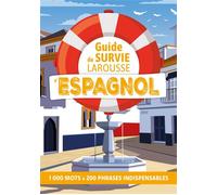 Guide de survie LAROUSSE d'Espagnol - Collectif - Larousse - broché - Méthode de langue