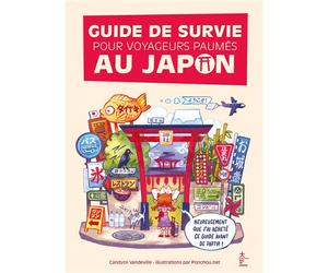 Guide de survie pour voyageurs paumés au Japon Le premier guide pour déchiffrer les mots, expressions et informations indispensables - Candyce Vandeville - Hachette Pratique - broché - Méthode de lang
