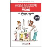 Guide de survie quand tu as 40 ans 100 listes pour vous aider à passer le cap - RONAN DANIEL - Leduc Humour Tut-Tut - broché - Anthologie