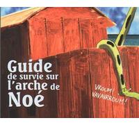 Guide de survie sur l'arche de Noé - Arnaud Claass - Lapin - cartonné - Bande dessinée