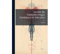 Guide De Therapeutique Generale Et Speciale