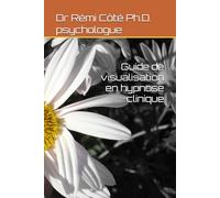 Guide de visualisation en hypnose clinique