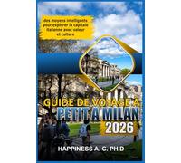 GUIDE DE VOYAGE À PETIT À MILAN 2026: des moyens intelligents pour explorer la capitale italienne avec valeur et culture