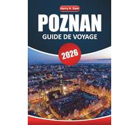 Guide de voyage à Poznan 2026: Explorez la riche histoire, la culture locale, les principales attractions, les restaurants et les conseils pratiques dans la ville animée de l'ouest de la Pologne