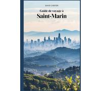 Guide de voyage à Saint-Marin: Un manuel complet et complet pour explorer Saint-Marin.