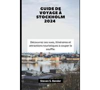 GUIDE DE VOYAGE À STOCKHOLM 2024: Découvrez ces vues, itinéraires et attractions touristiques à couper le souffle.