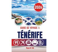 GUIDE DE VOYAGE À TÉNÉRIFE 2026: Là où les couchers de soleil peignent le ciel et où les volcans murmurent des contes anciens