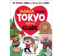 Guide de voyage à Tokyo pour les amateurs de mangas