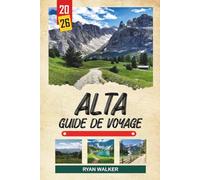 GUIDE DE VOYAGE ALTA 2026: Aurores boréales, sculptures rupestriques, safaris arctiques, paysages de fjords et aventures dans le nord de la Norvège