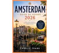 Guide de Voyage Amsterdam 2026