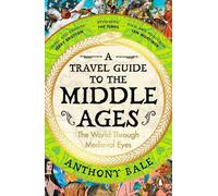 Guide de voyage au Moyen Âge
