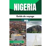 Guide de voyage au Nigéria 2026: Explorez des villes dynamiques, des villages enchanteurs et des paysages incroyables qui inspirent le voyage de chaque visiteur.