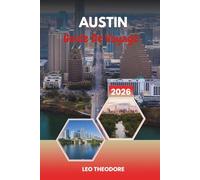 GUIDE DE VOYAGE AUSTIN 2026: Capitale de la musique live, barbecues et food trucks, Barton Springs, Hill Country Drives et culture texane