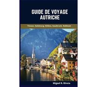 Guide de voyage Autriche 2025: Une visite à pied autoguidée pour des expériences satisfaisantes lors de votre aventure au pays de la bureaucratie (6 promenades - 120 arrêts)