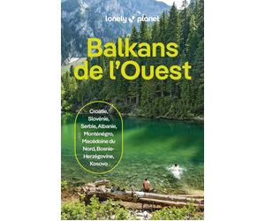Guide de voyage - Balkans 2026/27 | Lonely Planet
