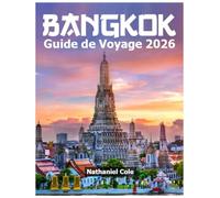 Guide de Voyage Bangkok 2026