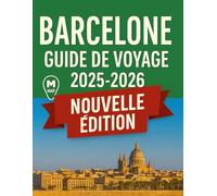 Guide de voyage de Barcelone 2025-2026: Découvrez Barcelone comme un local : conseils d'initiés, incontournables, trésors cachés et itinéraires faciles pour 2025-2026
