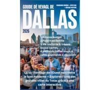 GUIDE DE VOYAGE DE DALLAS 2026: Là où l'héritage de l'Ouest rencontre le luxe moderne - Explorez l'âme des grandes villes du Texas grâce à une carte interactive