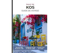 Guide de voyage de Kos 2026: Guide complet du visiteur : plages, histoire, gastronomie locale, villages, excursions d’une journée et organisation pratique du voyage