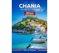 Guide de voyage de La Canée 2027: Un compagnon complet du voyageur au joyau vénitien de Crète