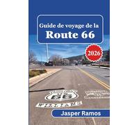 Guide de voyage de la Route 66 2026: Feuille de route pratique pour explorer le paysage historique et culturel