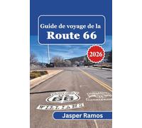 Guide de voyage de la Route 66 2026: Feuille de route pratique pour explorer le paysage historique et culturel
