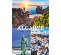 Guide De Voyage De L'algarve 2026: Falaises dorées de l'Atlantique, villes côtières historiques comme Lagos et Faro, culture portugaise vibrante, plages ensoleillées de l'Europe du Sud