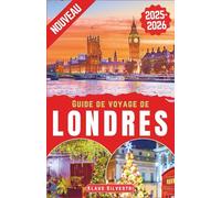 Guide de Voyage de Londres 2025-2026: Découvrez les meilleurs marchés de Noël, les illuminations et les attractions emblématiques de Londres avec des conseils d'experts comme un local