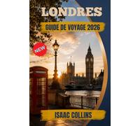 GUIDE DE VOYAGE DE LONDRES 2026