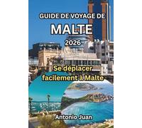 GUIDE DE VOYAGE DE MALTE 2026: Se déplacer facilement à Malte