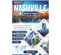 GUIDE DE VOYAGE DE NASHVILLE 2025 - 2026: Ce que les locaux savent, ce que les touristes manquent et ce que les visiteurs novices doivent voir
