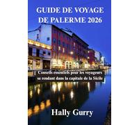 Guide de voyage de Palerme 2026: Conseils essentiels pour les voyageurs se rendant dans la capitale de la Sicile