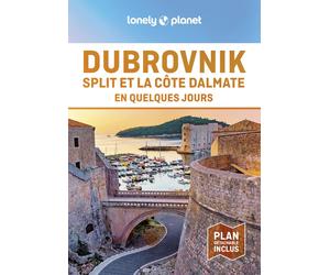 Guide de voyage de poche - Dubrovnik, Split & la côte dalmate en quelques jours - Édition 2023 | Lonely Planet