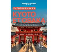 Guide de voyage de poche - Kyoto & Osaka en quelques jours - Édition 2025 | Lonely Planet