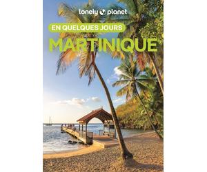 Guide de voyage de poche - Martinique en quelques jours 2025 | Lonely Planet