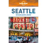 Guide de voyage de poche - Seattle en quelques jours | Lonely Planet